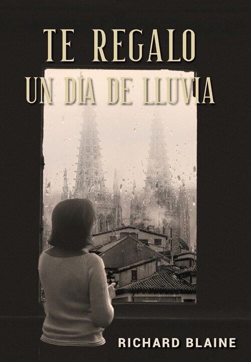 Te regalo un d? de lluvia (Hardcover)