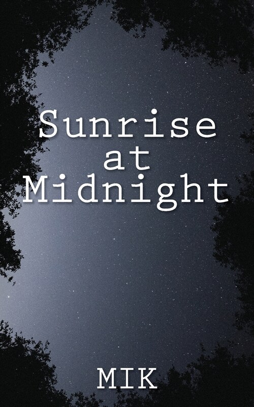 Sunrise at Midnight (Paperback)