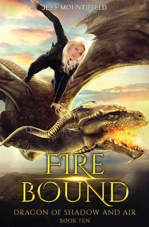 Fire Bound: Dragon of Shadow and Air Book 10 (Paperback)