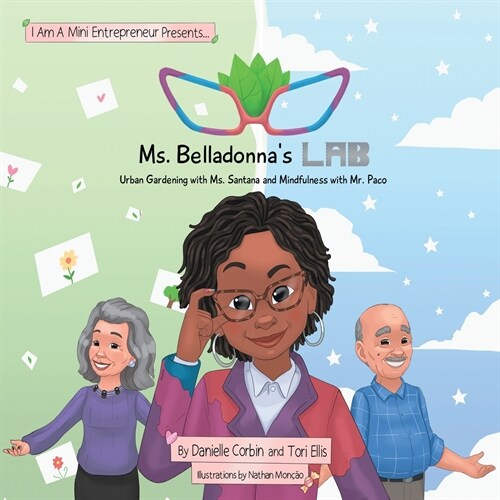 Ms. Belladonnas Lab: Urban Gardening with Ms. Santana and Mindfulness with Mr. Paco (Paperback)