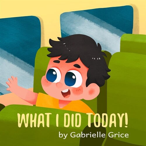 What I Did Today (Paperback)