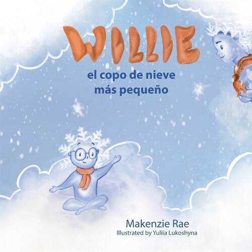 Willie el copo de nieve m? peque? (Paperback)