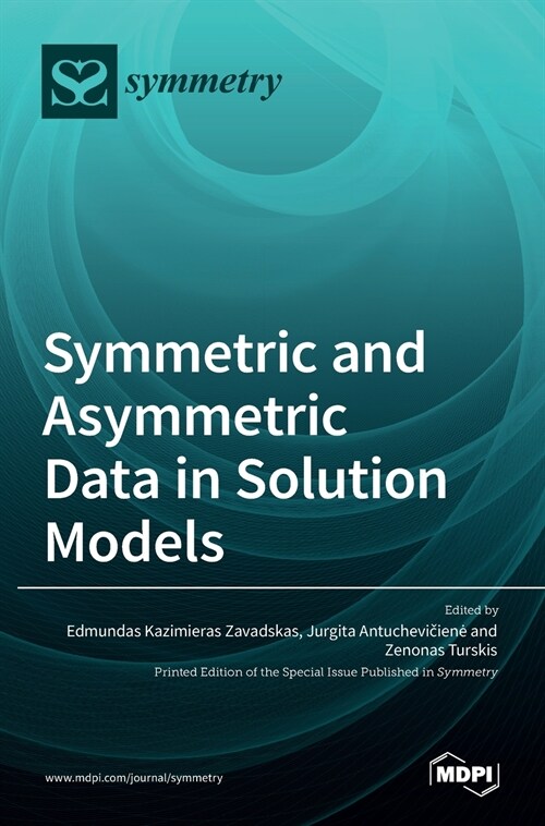 Symmetric and Asymmetric Data in Solution Models (Hardcover)
