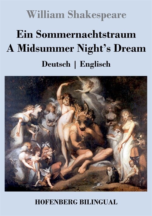 Ein Sommernachtstraum / A Midsummer Nights Dream: Deutsch Englisch (Paperback)