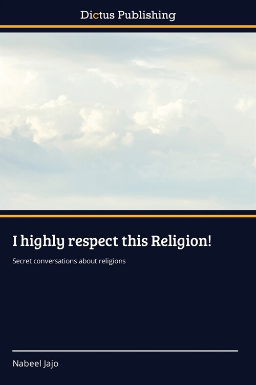 I highly respect this Religion! (Paperback)