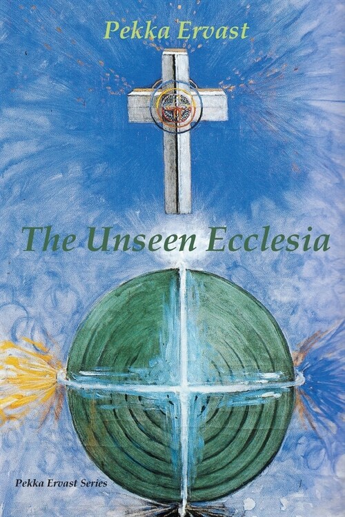 The Unseen Ecclesia (Paperback)