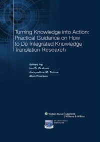 [eBook Code] Turning Knowledge into Action: Practical Guidance on How to Do Integrated Knowledge