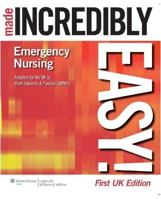 [eBook Code]Emergency Nursing Made Incredibly Easy! (Incredibly Easy! Series®)