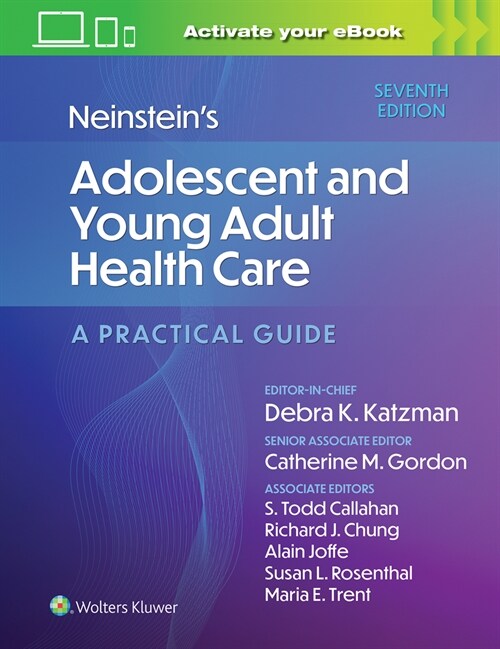 Neinsteins Adolescent and Young Adult Health Care: A Practical Guide (Hardcover, 7)