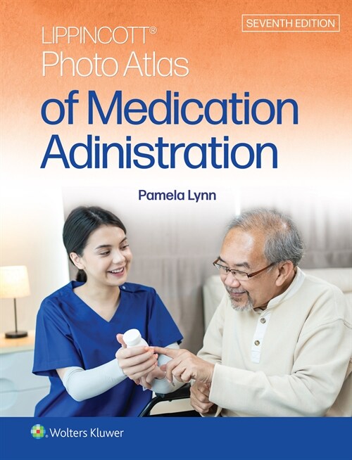 Lippincott Photo Atlas of Medication Administration (Paperback)