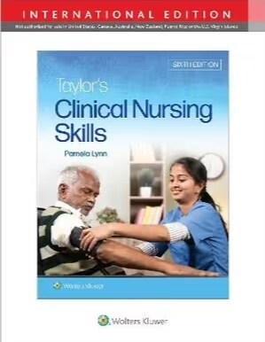 Taylors Clinical Nursing Skills, International Edition (Paperback, International Edition, 6th)