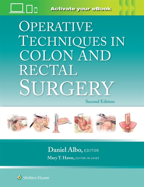Operative Techniques in Colon and Rectal Surgery: Print + eBook with Multimedia (Hardcover, 2)