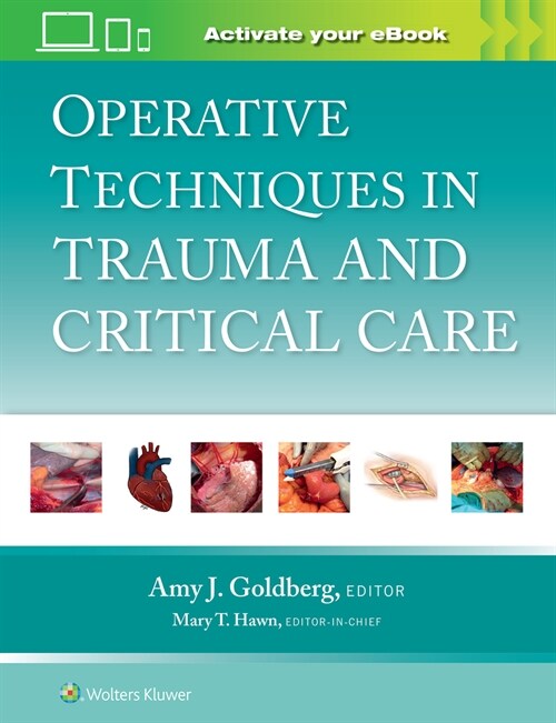 Operative Techniques in Trauma and Critical Care: Print + eBook with Multimedia (Hardcover)
