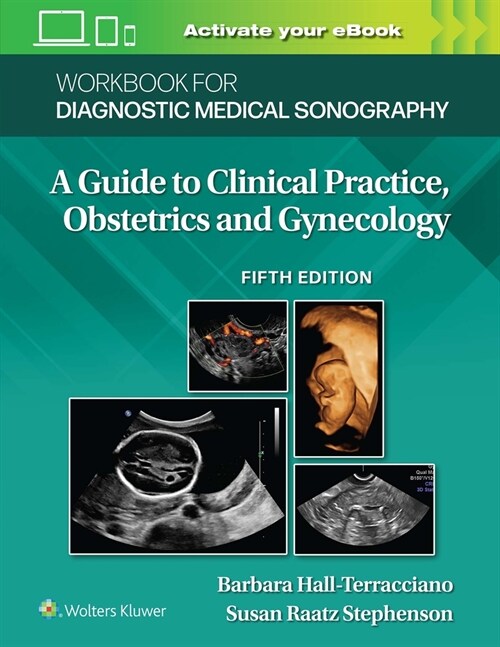 Workbook for Diagnostic Medical Sonography: Obstetrics and Gynecology (Paperback, 5)