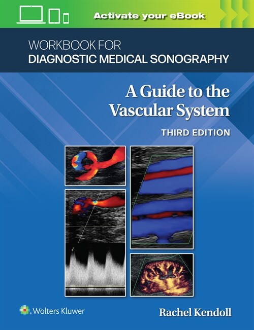 Workbook for Diagnostic Medical Sonography: The Vascular Systems (Paperback, 3)