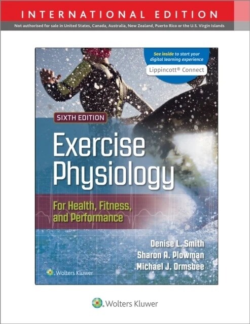 Exercise Physiology for Health Fitness and Performance, International Edition (Hardcover, International Edition, 6th)