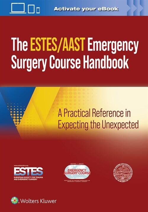 Aast/Estes Emergency Surgery Course Handbook: A Practical Reference in Expecting the Unexpected (Paperback)