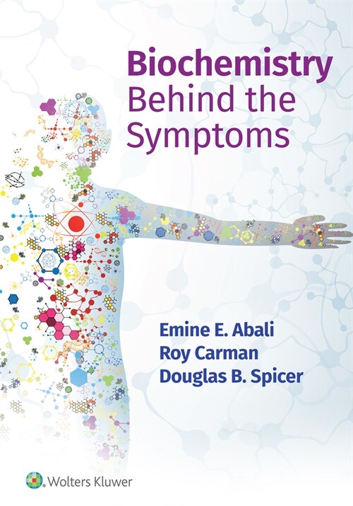 Biochemistry Behind the Symptoms (Paperback)