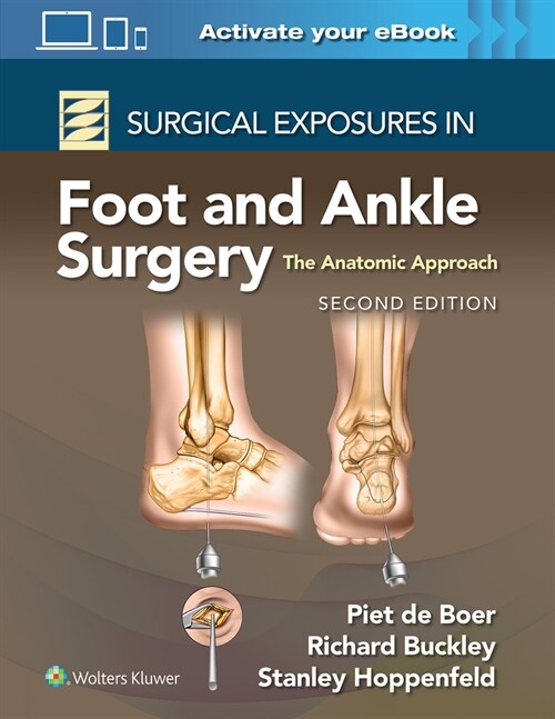 Surgical Exposures in Foot and Ankle Surgery: The Anatomic Approach (Hardcover)
