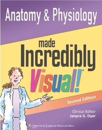 [eBook Code] Anatomy and Physiology Made Incredibly Visual! (Incredibly Easy! Series®)