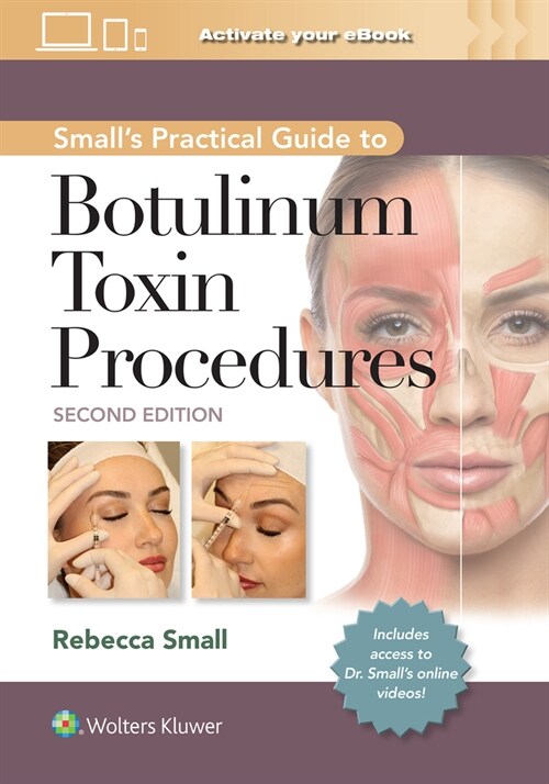 Smalls Practical Guide to Botulinum Toxin Procedures: Print + eBook with Multimedia (Hardcover, 2)