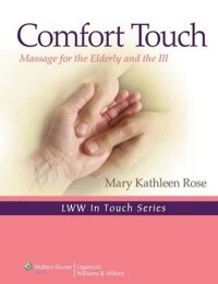 [eBook Code]VitalSource e-Book for Comfort Touch Massage for the Elderly and the Ill (LWW In Touch Series)