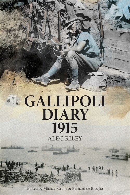 Gallipoli Diary 1915 (Paperback)