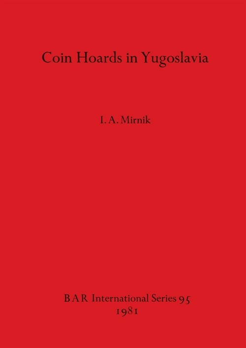 Coin Hoards in Yugoslavia (Paperback)