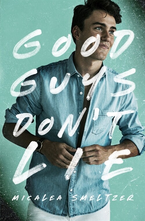 Good Guys Dont Lie (Paperback)