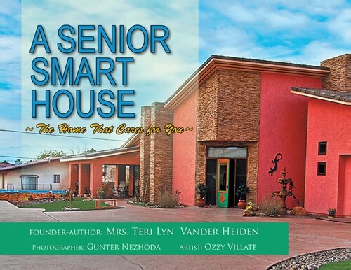 A Senior Smart House: The Home That Cares for You (Paperback)