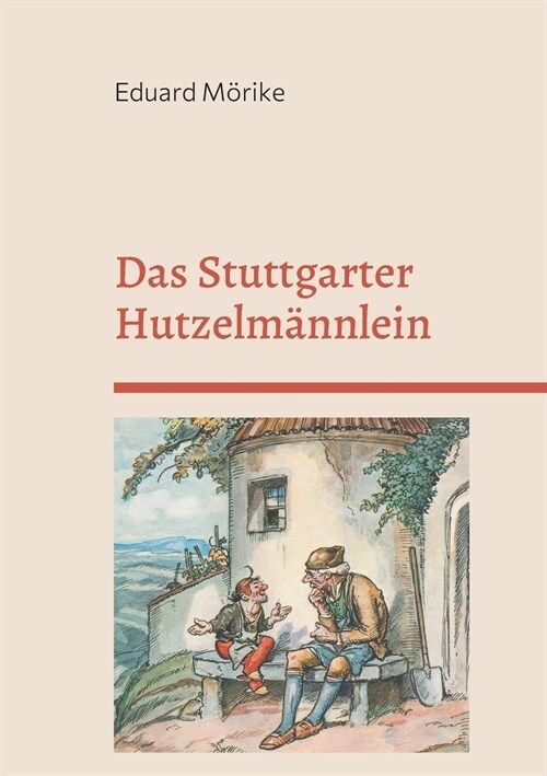 Das Stuttgarter Hutzelm?nlein: Die sch?e Lau (Paperback)
