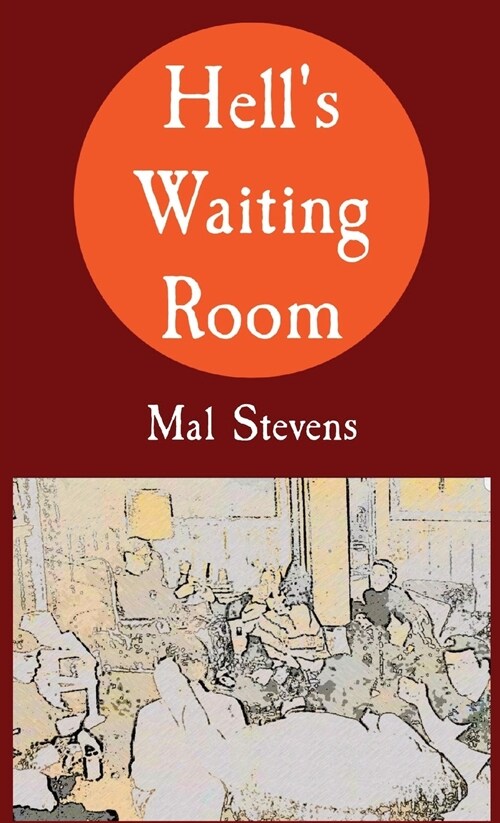 Hells Waiting Room (Paperback)