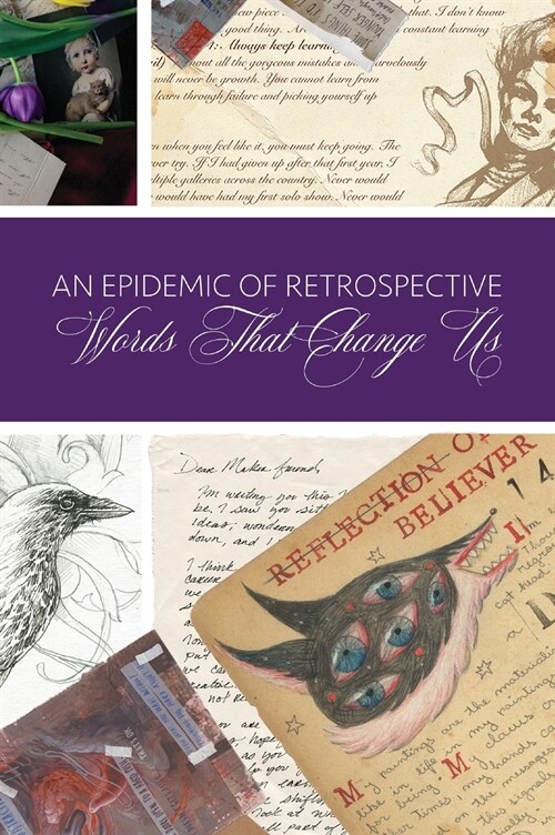 An Epidemic of Retrospective: Words that Change Us (Hardcover)