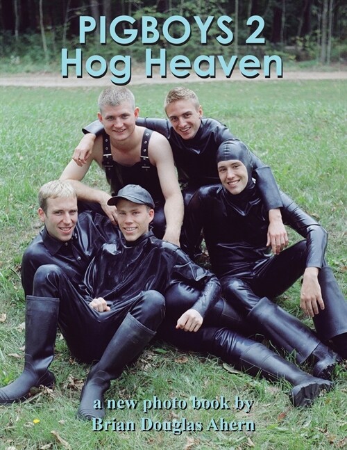 Pigboys 2 Hog Heaven: A New Photo Book By (Paperback)