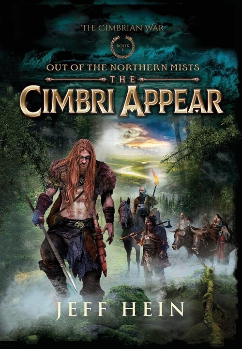 The Cimbri Appear: Out of the Northern Mists (Hardcover)