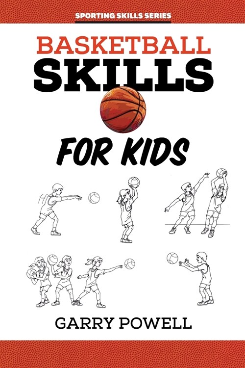 Basketball Skills for Kids (Paperback)