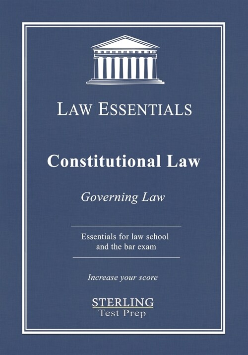 Constitutional Law, Law Essentials: Governing Law for Law School and Bar Exam Prep (Paperback)