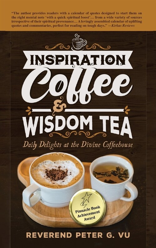 Inspiration Coffee & Wisdom Tea: Daily Delights at the Divine Coffeehouse (Hardcover)