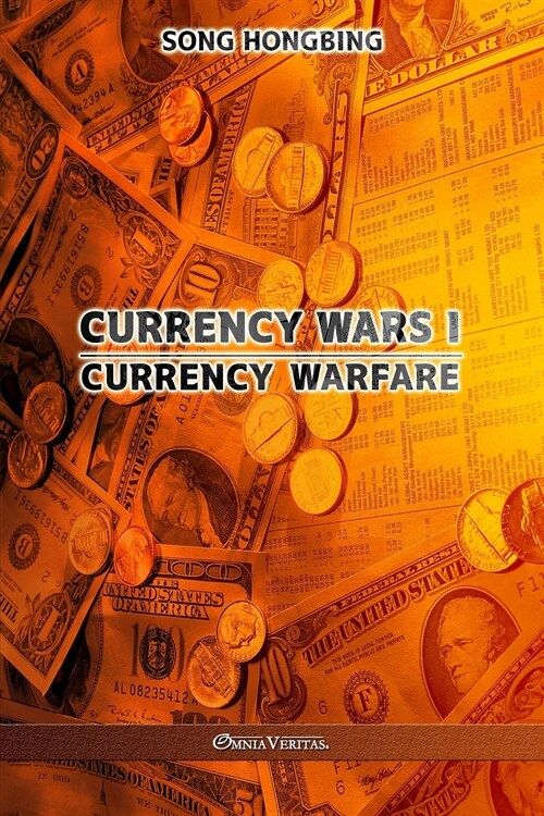 Currency Wars I: Currency Warfare (Paperback)
