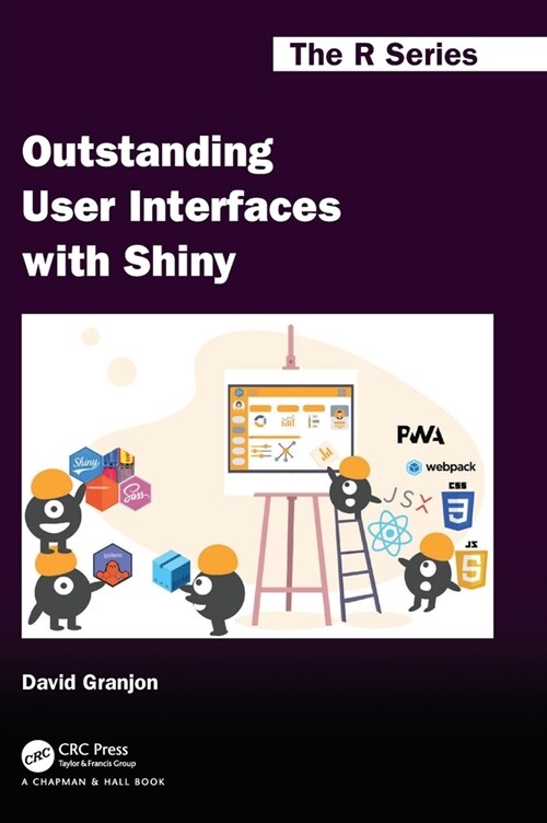 Outstanding User Interfaces with Shiny (Hardcover, 1)