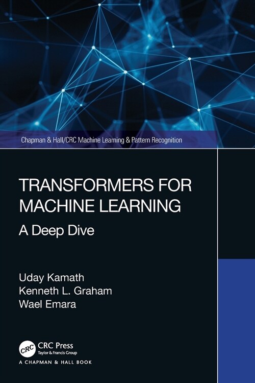 Transformers for Machine Learning : A Deep Dive (Paperback)