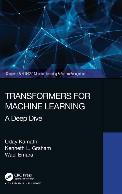 Transformers for Machine Learning : A Deep Dive (Hardcover)