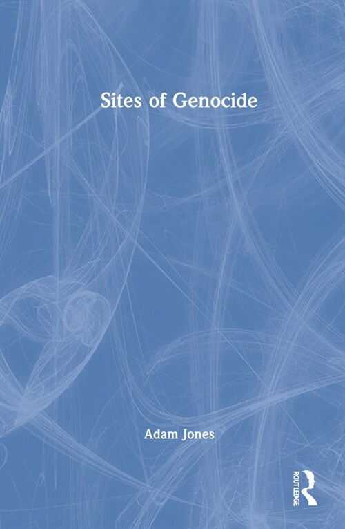 Sites of Genocide (Hardcover, 1)