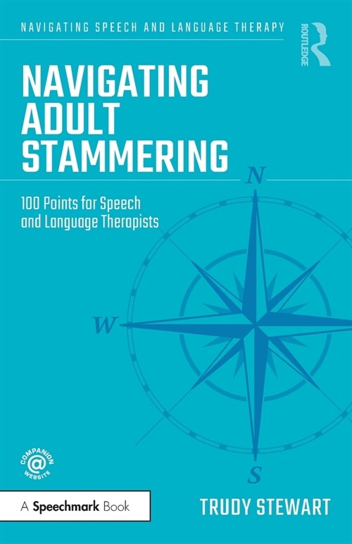 Navigating Adult Stammering : 100 Points for Speech and Language Therapists (Paperback)