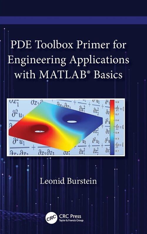PDE Toolbox Primer for Engineering Applications with MATLAB®  Basics (Hardcover)