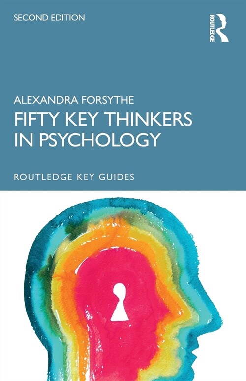 Fifty Key Thinkers in Psychology (Paperback, 2 ed)