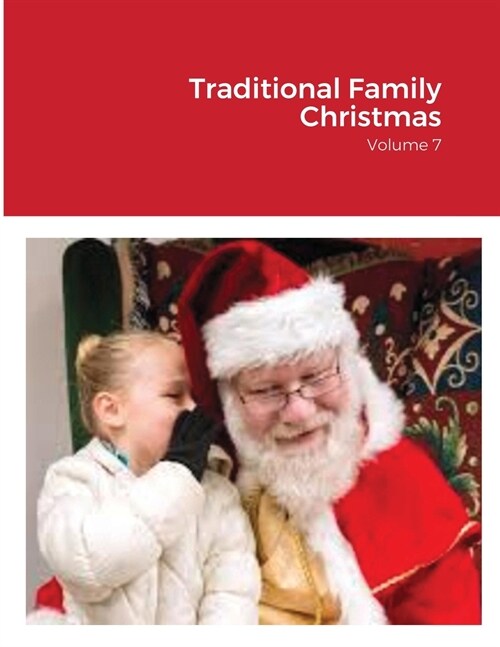 Traditional Family Christmas: Volume 7 (Paperback)