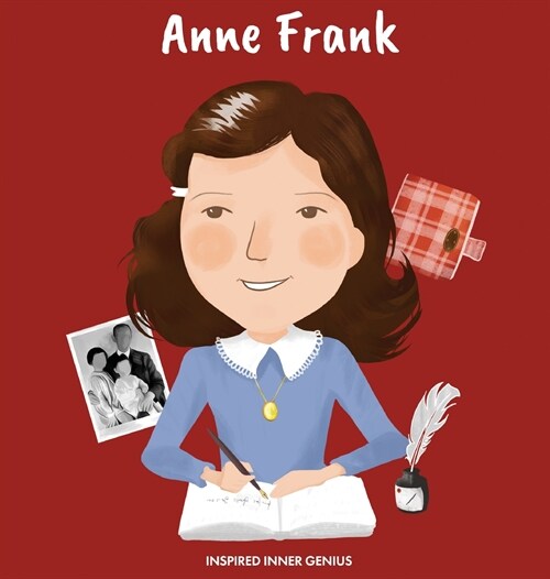 Anne Frank: (Childrens Biography Book, Kids Books, Age 5 10, Historical Women in the Holocaust) (Hardcover)