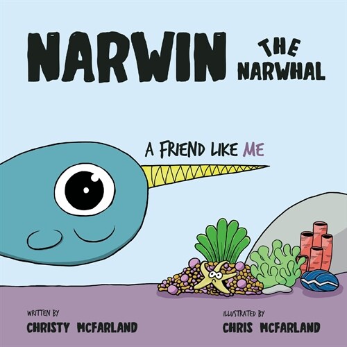 Narwin the Narwhal: A Friend Like Me (Paperback)