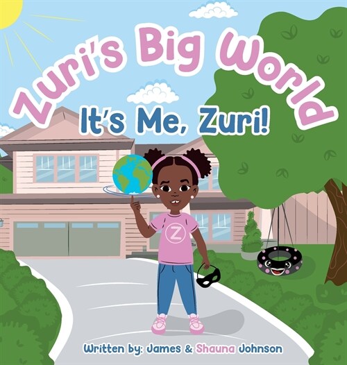 Zuris Big World: Its Me Zuri! (Hardcover)